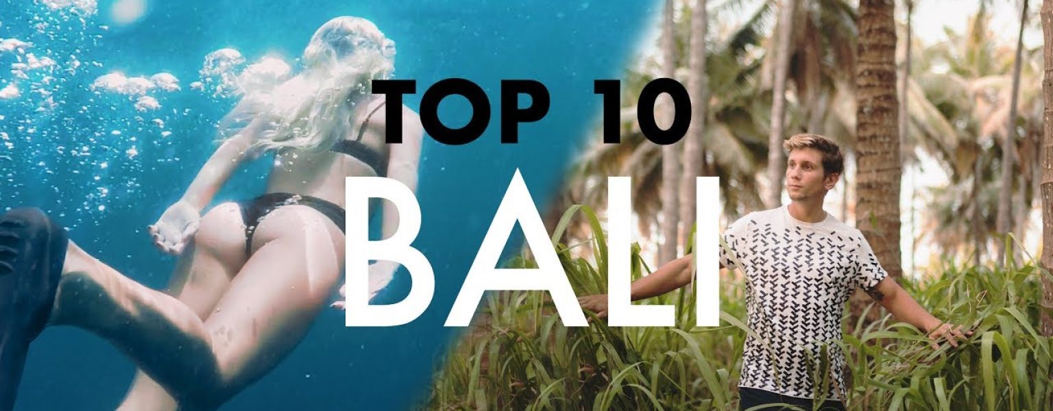 TOP 10 BALI (TRAVELLERS PARADISE)